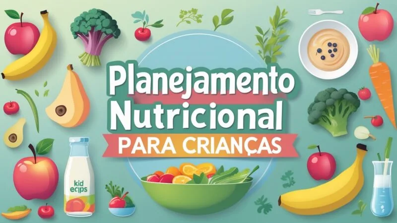 Planejamento Nutricional para Crianças Veganas